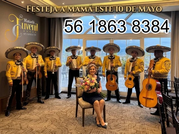 Festeja a Mamá este 10 de mayo Mariachi en COYOACÁN