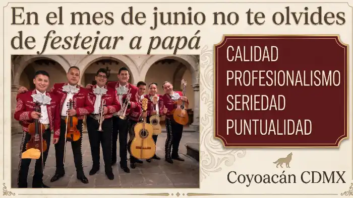 Mariachis en Coyoacán serenatas económicas para papá Mariachi en Coyoacán Serenatas económicas junio